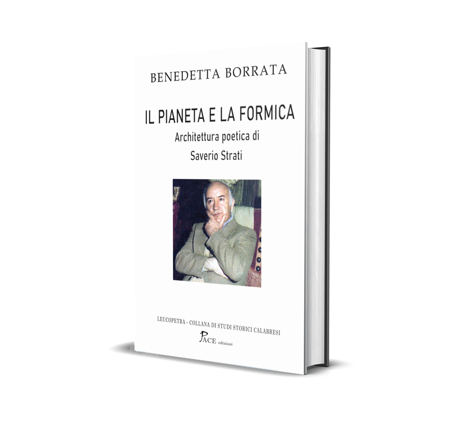 IL PIANETA E LA FORMICA: L'ARCHITETTURA POETICA DI SAVERIO STRATI